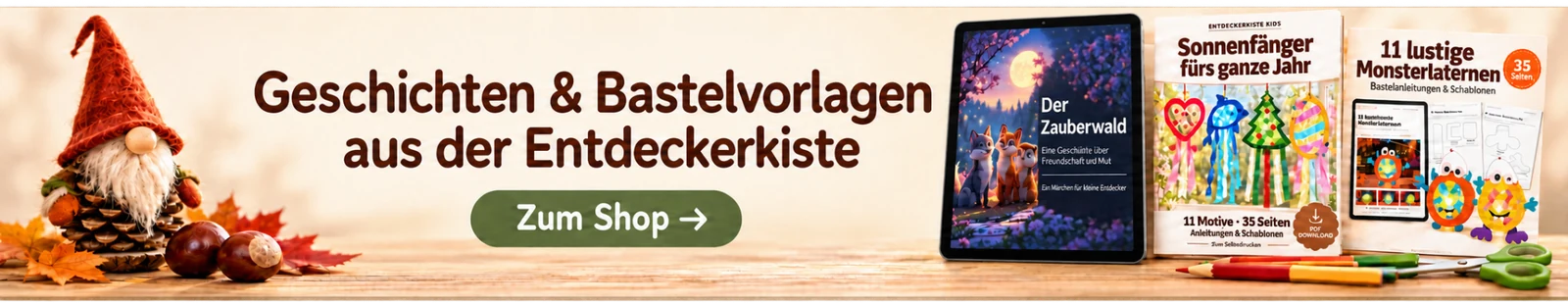 Geschichten & Bastelvorlagen aus der Entdeckerkiste – Zum Shop: Der Zauberwald, Sonnenfänger und Monsterlaternen als digitale Downloads